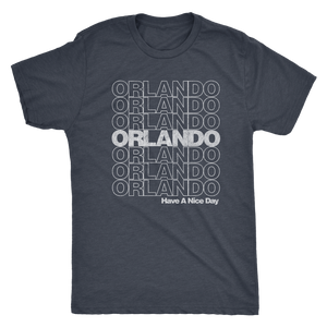 The Orlando "Have A Nice Day" Men's Tri-blend Tee