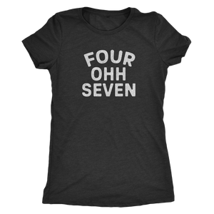 Retrolando The "Four Ohh Seven" Area Code Women's Tri-blend Tee